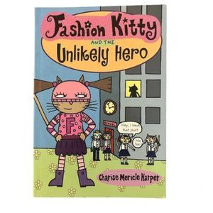Fashion Kitty and the Unlikely Hero Book